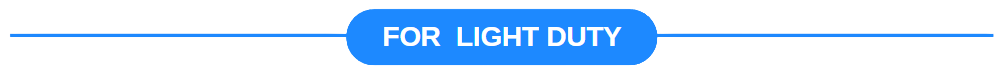 For light duty